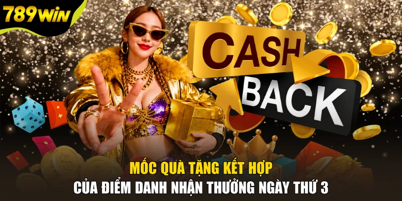 Mốc quà tặng kết hợp của điểm danh nhận thưởng ngày thứ 3